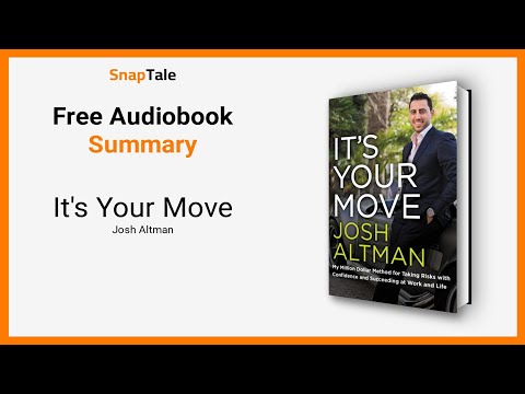 It's Your Move by Josh Altman: 5 Minute Summary