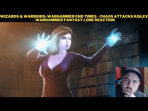 Wizards & Warriors: Warhammer End Times - Chaos Attacks Kislev - Warhammer Fantasy Lore Reaction