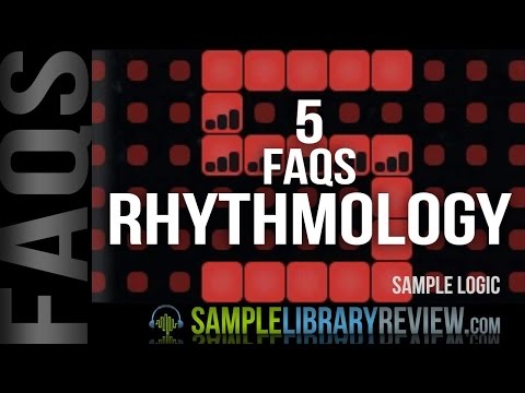 5 FAQS Answered: Rhythmology by Sample Logic