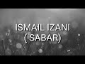 Ismail izani - Sabar (lirik lagu)