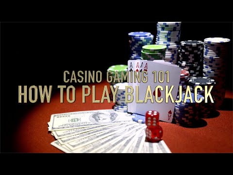 How To Play Blackjack | Casino Gaming 101