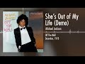 Michael Jackson - She's Out of My Life (Demo) [Audio]