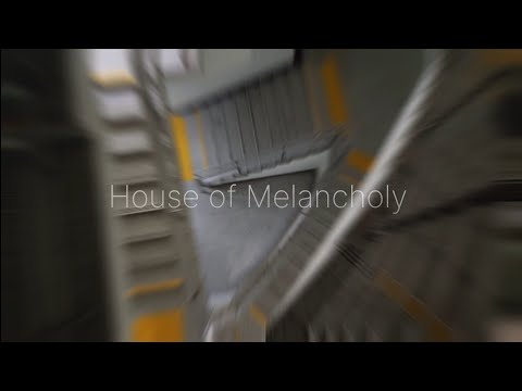 House of Melancholy