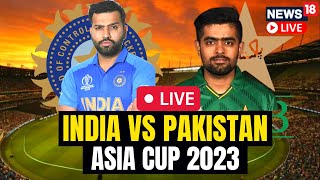 India Vs Pakistan Asia Cup 2023  India Vs Pakistan