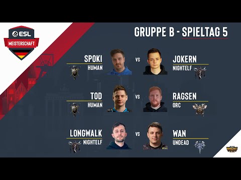 WC3 - Spoki vs. JokeRn / ToD vs. RaGsen / LongWalk vs. WaN | ESL Meisterschaft 2020 -  Season 2