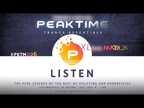 Peaktime - Trance Essentials Episode 026 [#PKTM026] (XL feat. MARKL2K)  - Eaglewing & Epyxx