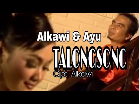 ALKAWI & AYU - TALONGSONG Cipt : Alkawi ( Official Music Video )