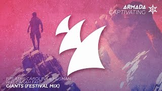 Breathe Carolina &amp; Husman feat. Carah Faye - Giants (Festival Mix)