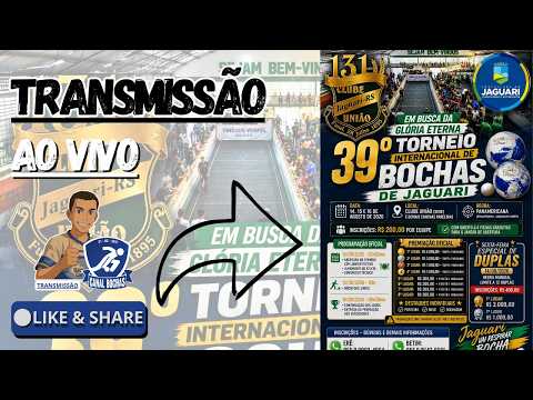TRANSMISSÃO AO VIVO: 39° TORNEIO INTERNACIONAL DE BOCHAS - JAGUARI - SEMIFINAL / FINAL