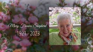 Mary Frances Shepherd Celebration of Life