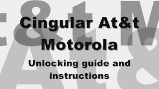 How to Unlock ALL Cingular At&t Motorola by subsidy code - C139 Q9h T720 w490 w220 w230