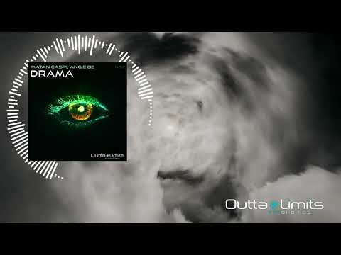 Matan Caspi, Angie Be - Drama (Original Mix) [Outta Limits]