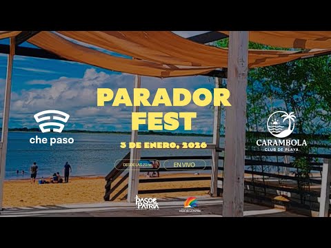 Che Corrientes! PARADOR FEST! Desde PASO DE LA PATRIA