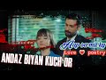 Aap Sa Mil Kay Love Poetry By Javed Akhter AndazBiyanKuchOr