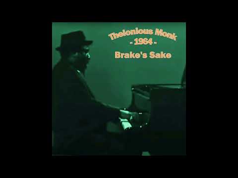 Thelonious Monk - Brake's Sake (1964-02-26, Volkshaus, Zurich, Switzaerland)