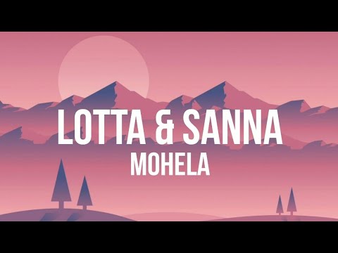 Mohela - Lotta & Sanna (Lyrics)