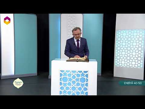 Kur'an'ın Dilinden 437.Bölüm - (Enbiyâ Suresi 40-50)