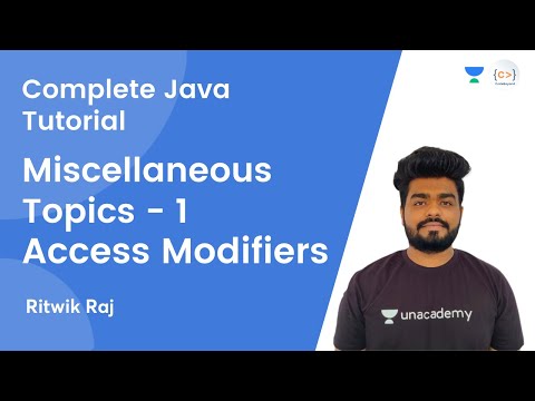 L10 Miscellaneous Topics 1 Access Modifiers Java Complete Java Tutorial Ritwik Raj