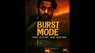 Burst Mode ll UP me aslaah ll Satya Yadav