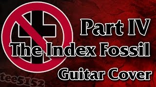 Bad Religion Guitar Cover - "Part IV The Index Fossil"