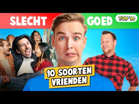 10 SOORTEN VRIENDEN!