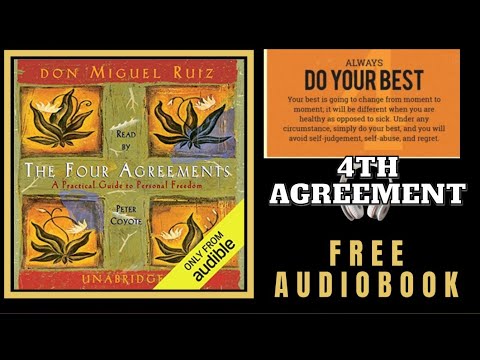 Audio Book| The Four Agreements: | 4th Agreement "Always Do Your Best"
