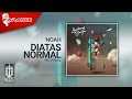 NOAH Diatas Normal Official Karaoke Video No Vocal