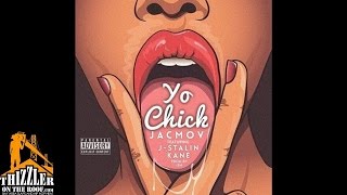 JacMov ft. J. Stalin, Kane - Yo Chick [Prod. Ism] [Thizzler.com]