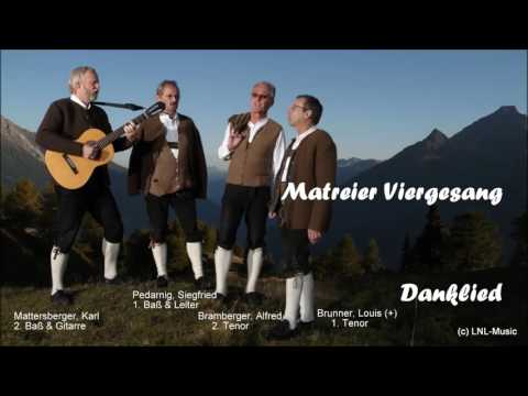 Matreier Viergesang  "Danklied"