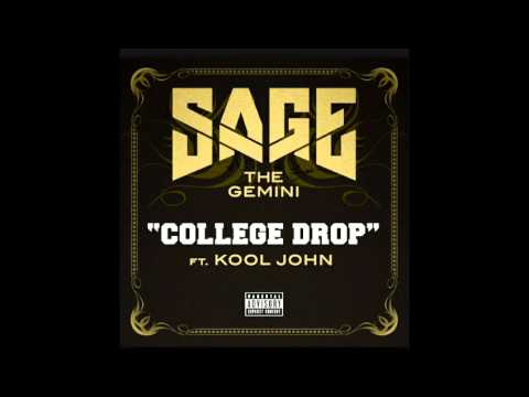 College Drop- Sage The Gemini ft. Kool John