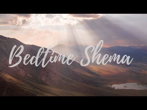 Bedtime Shema