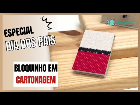 Bloquinho em Cartonagem Passo a Passo - Especial Dia dos Pais | Heloísa Gimenes - Sem Igual