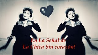 Édith Piaf - À l&#39;Enseigne de La Fille Sans Cœur (Sub Español)