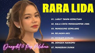 Download lagu Full Album Rara LIDA – Lagu Terbaik & Paling Enak Didengar | Kumpulan Hits Pop & Dangdut Rara LIDA mp3