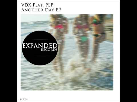 VDX Ft PLP   Another day exp079