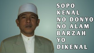 Download lagu KH. IMAM SYAIROZI LAMONGAN ||NGAJI ATI LAN PIKIRAN || SOPO KENAL NO DONYO, NO ALAM BARZAH YO DIKENAL mp3