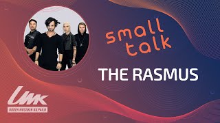 SMALL TALK: The Rasmus (UMK 2022)
