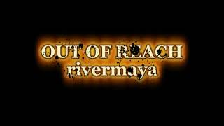 OUT OF REACH - Rivermaya