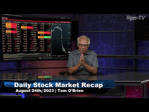 August 24th,  Daily Market Recap - 2023