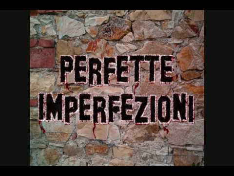 PERFETTE IMPERFEZIONI BRAVA GENTE