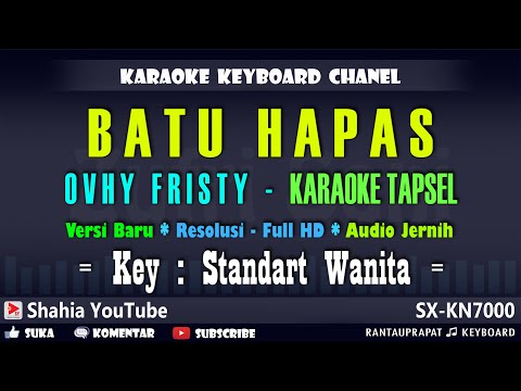 BATU HAPAS KARAOKE TAPSEL OVHY FRISTY NADA WANITA