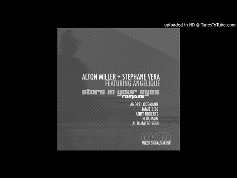 Alton Miller +  Stephane Vera feat Angelique-Stars In Your Eyes (Andy Roberts Late Night Dub)