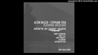 Alton Miller +  Stephane Vera feat Angelique-Stars In Your Eyes (Andy Roberts Late Night Dub)