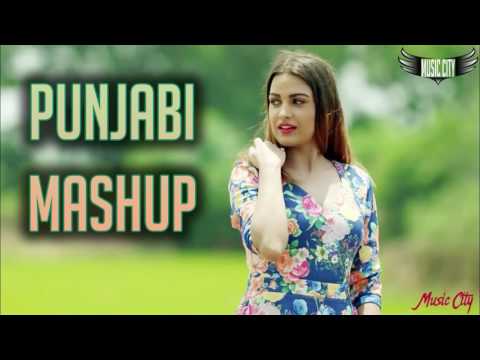 BEST PUNJABI MASHUP Nonstop Remix Songs Latest Punjabi Song 2017