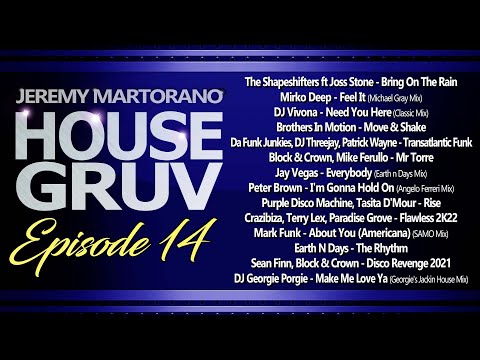 House Gruv Radio Mixshow 14 - Funky House Music Mix 2022 - DJ Jeremy Martorano