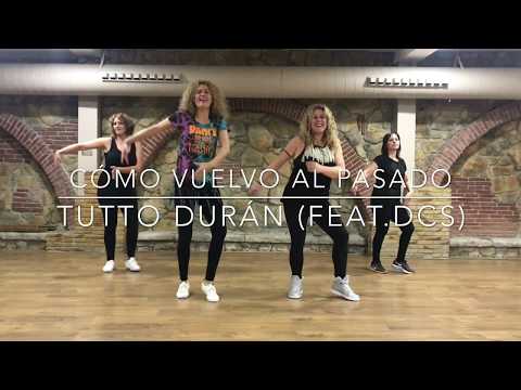 TUTTO DURÁN (FEAT.DCS) CÓMO VUELVO AL PASADO/CHOREOGRAPHY BY KATHERRERA