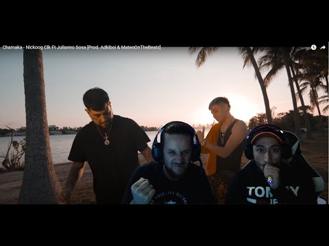 REACCIÓN Chamaka - Nickoog Clk Ft Julianno Sosa