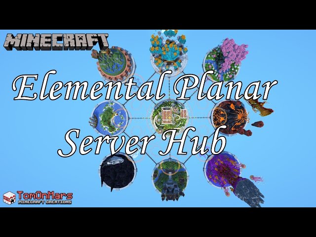 Elemental Planar Server Hub - FREE DOWNLOAD Minecraft Map