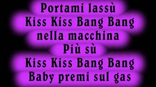 Baby K - Kiss Kiss Bang Bang (Testo)