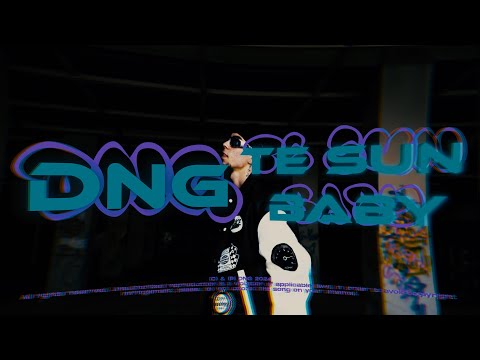 DNG - Te Sun Baby (Official Video)